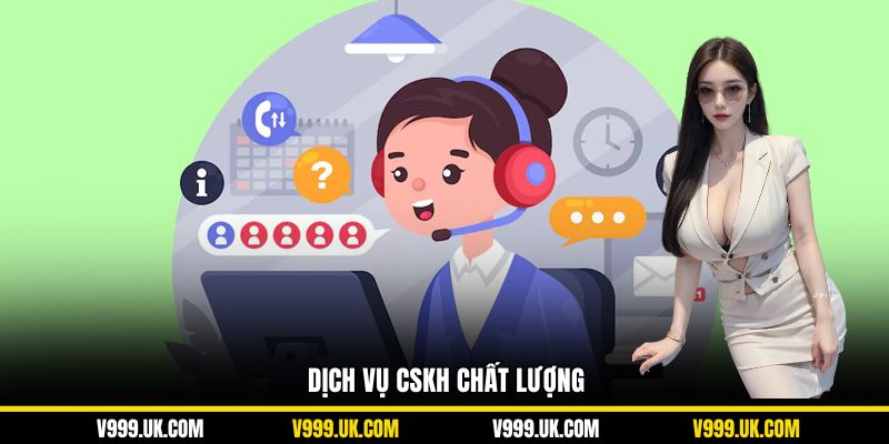 Dịch vụ CSKH chất lượng
